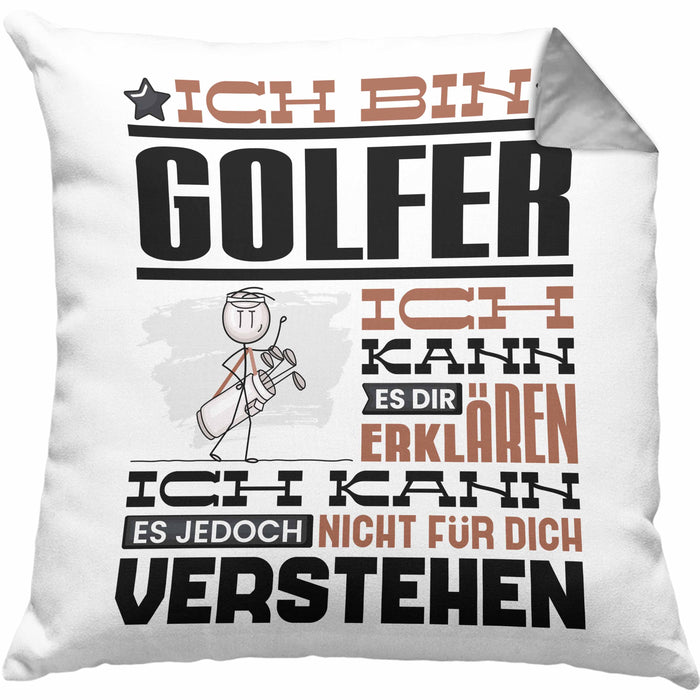 Golfer Geschenk Kaffee-Kissen mit Füllung 40x40 Geschenkidee für Golfer Ich Bin Golfer Ich Kann Es Dir Erklären Jedoch Nicht Für Dich Verstehen Spruch Lustig (Grau) Grau Trendation