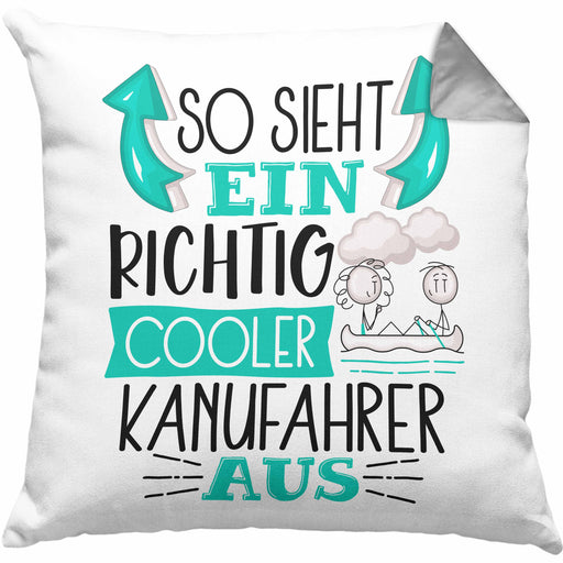 So Sieht Ein Richtig Cooler Kanufahrer Aus Geschenk Kissen mit Füllung 40x40 Lustiger Spruch Geschenkidee (Grau) Grau Trendation