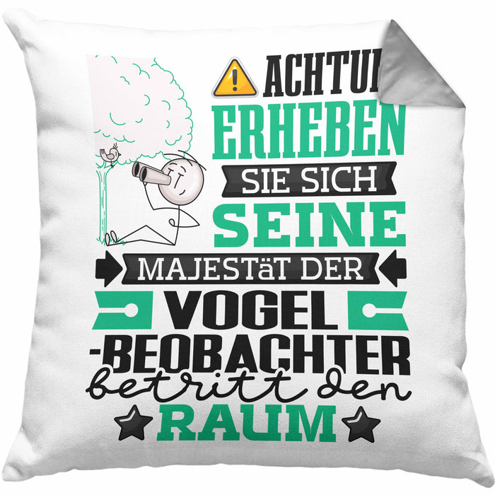 Vogelbeobachter Geschenk Kissen mit Füllung 40x40 Lustiger Spruch Erheben Sie Sich Der Vogelbeobachter Betritt den Raum (Grau) Grau Trendation