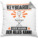Keyboarder Kissen mit Füllung 40x40 Geschenk für Keyboarder Der Mann Der Alles Kann Geschenkidee zum Geburtstag (Grau) Grau Trendation