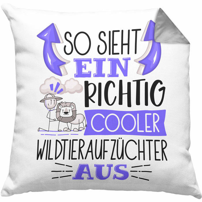 Wildtieraufzüchter Kissen mit Füllung 40x40 So Sieht Ein Richtig Cooler Wildtieraufzüchter Aus Geschenk Lustiger Spruch Geschenkidee (Grau) Grau Trendation