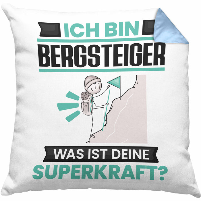 Bergsteiger Kissen mit Füllung 40x40 Geschenk für Bergsteiger Geburtstag Lustiger Spruch Was Ist Deine Superkraft (Grau) Blau Trendation