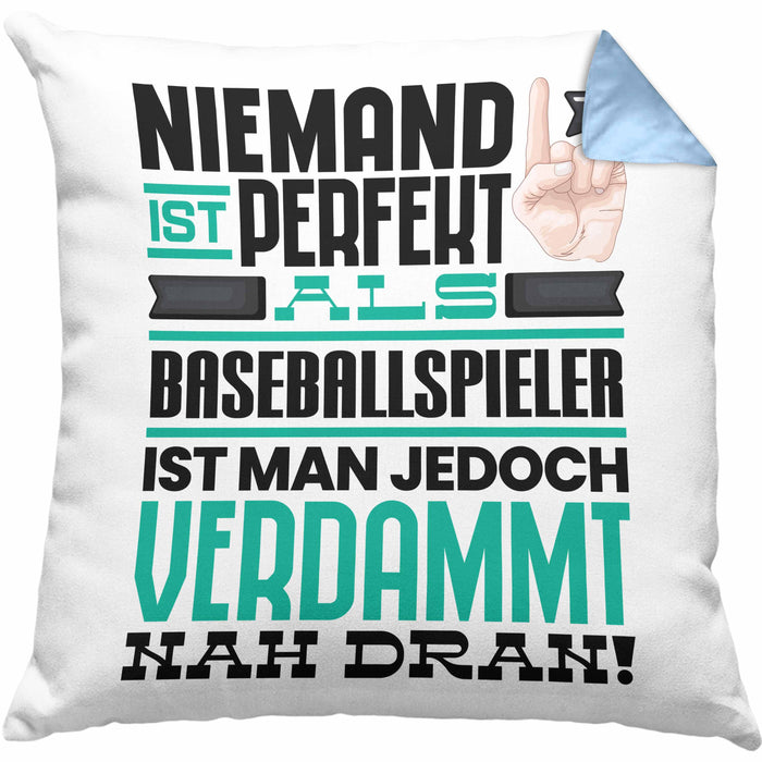 Baseballspieler Geschenk Kissen mit Füllung 40x40 Lustige Geschenkidee für Baseballspieler Geburtstag Niemand Ist Perfekt Aber Als Baseballspieler Ist Man Nah Dran (Grau) Blau Trendation