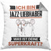 Jazz-Liebhaber Kissen mit Füllung 40x40 Geschenk für Jazz-Liebhaber Geburtstag Lustiger Spruch Was Ist Deine Superkraft (Grau) Grau Trendation