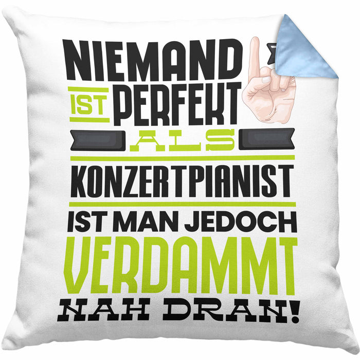 Konzertpianist Geschenk Kissen mit Füllung 40x40 Lustige Geschenkidee für Konzertpianist Geburtstag Niemand Ist Perfekt Aber Als Konzertpianist Ist Man Nah Dran (Grau) Blau Trendation