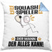 Squash-Spieler Kissen mit Füllung 40x40 Geschenk für Squash-Spieler Der Mann Der Alles Kann Geschenkidee zum Geburtstag (Grau) Blau Trendation