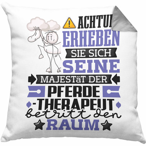 Pferdetherapeut Geschenk Kissen mit Füllung 40x40 Lustiger Spruch Erheben Sie Sich Der Pferdetherapeut Betritt den Raum (Grau) Grau Trendation