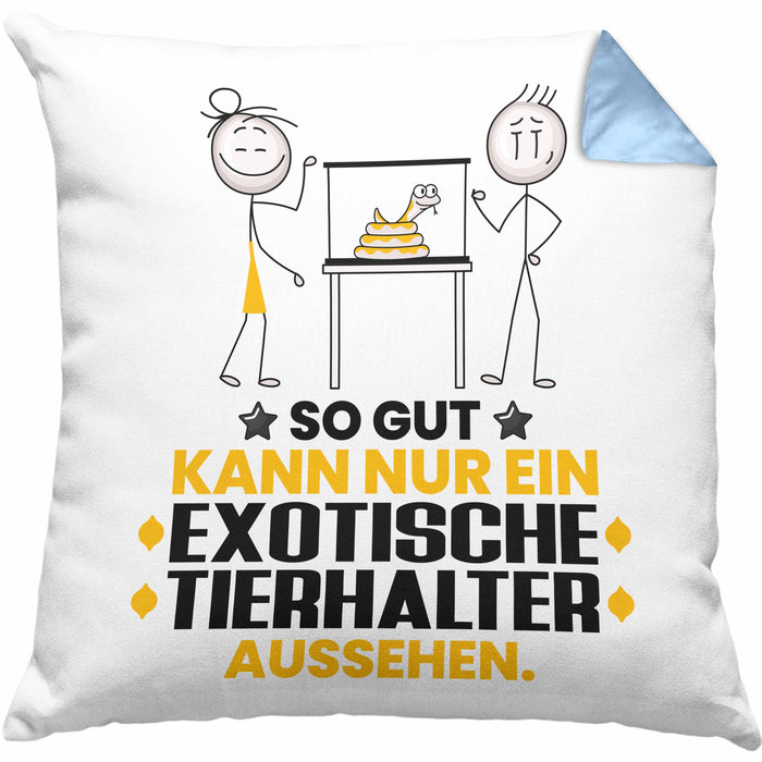 ExotischeTierhalter Geschenk Kissen mit Füllung 40x40 So Gut Kann Nur Ein ExotischeTierhalter Aussehen Geschenkidee (Grau) Blau Trendation
