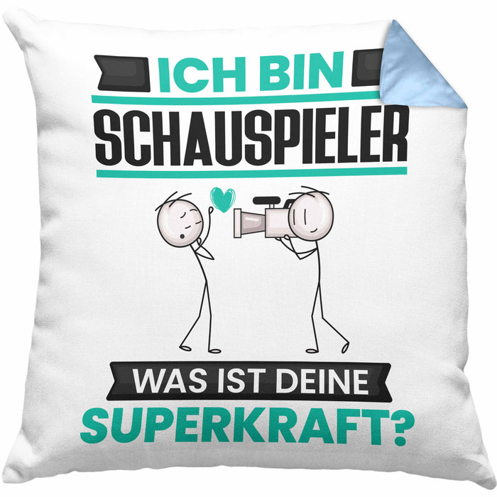 Schauspieler Kissen mit Füllung 40x40 Geschenk für Schauspieler Geburtstag Lustiger Spruch Was Ist Deine Superkraft (Grau) Blau Trendation