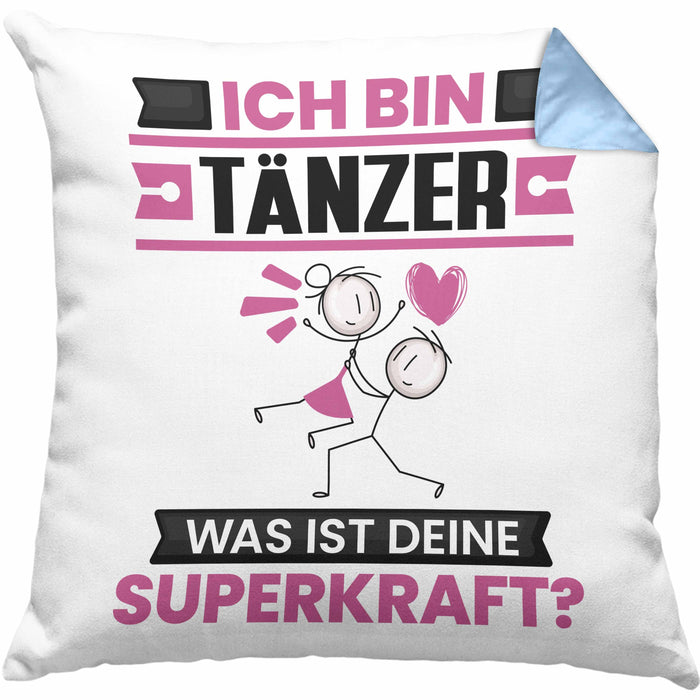 Tänzer Kissen mit Füllung 40x40 Geschenk für Tänzer Geburtstag Lustiger Spruch Was Ist Deine Superkraft (Grau) Blau Trendation