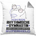 RhythmischeGymnastin Geschenk Kissen mit Füllung 40x40 Ich Bin RhythmischeGymnastin Aber Sag Doch Einfach Superheld Lustige Geschenkdiee für RhythmischeGymnastin (Grau) Grau Trendation