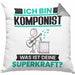 Komponist Kissen mit Füllung 40x40 Geschenk für Komponist Geburtstag Lustiger Spruch Was Ist Deine Superkraft (Grau) Grau Trendation