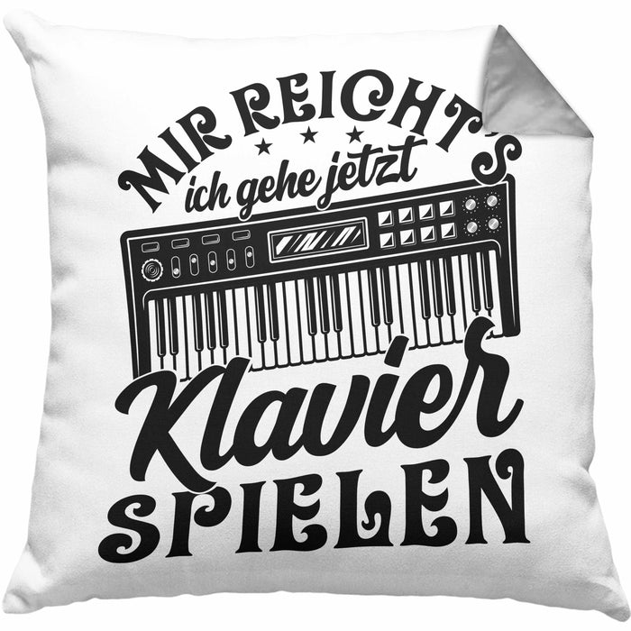 Klavierspieler Kissen mit Füllung 40x40 Geschenk Klavier Mir Reichts Ich Gehe Jetzt Klavier Spielen (Grau) Grau Trendation