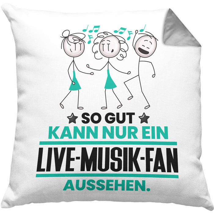 Live-Musik-Fan Geschenk Kissen mit Füllung 40x40 So Gut Kann Nur Ein Live-Musik-Fan Aussehen Geschenkidee (Grau) Grau Trendation