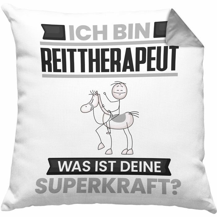 Reittherapeut Kissen mit Füllung 40x40 Geschenk für Reittherapeut Geburtstag Lustiger Spruch Was Ist Deine Superkraft (Grau) Grau Trendation