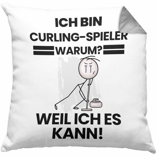 Curling-Spieler Geschenk Kissen mit Füllung 40x40 Lustiger Spruch Ich Bin Curling-Spieler Warum Weil Ich Es Kann Geschenkidee Bester Curling-Spieler Geburtstag (Grau) Grau Trendation
