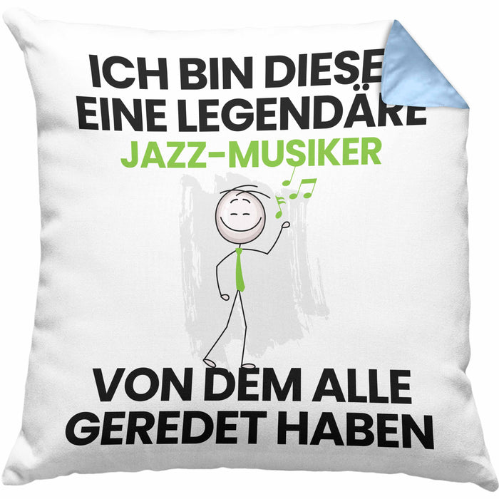 Jazz-Musiker Geschenk Kissen mit Füllung 40x40 Lustige Geschenkidee Geburtstag für Jazz-Musiker Ich Bin Dieser Legendäre Jazz-Musiker Von Dem Alle Geredet Haben (Grau) Blau Trendation