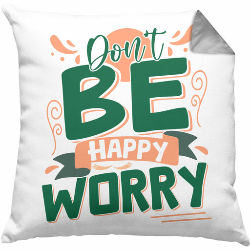 Don't Be Happy - Worry Kissen mit Füllung 40x40 Geschenk Anti Depression Sarkasmus Geschenkidee Lustiger Spruch Overthinking (Grau) Grau Trendation