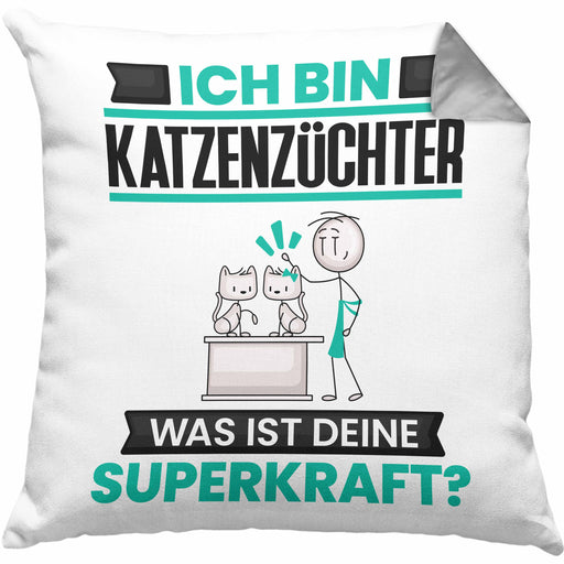 Katzenzüchter Kissen mit Füllung 40x40 Geschenk für Katzenzüchter Geburtstag Lustiger Spruch Was Ist Deine Superkraft (Grau) Grau Trendation