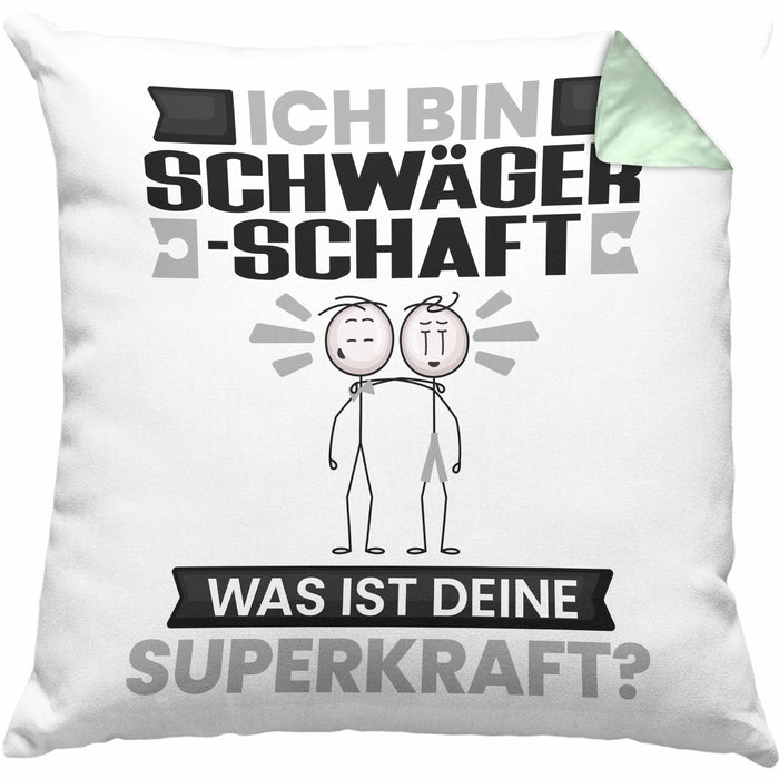 Schwägerschaft Kissen mit Füllung 40x40 Geschenk für Schwägerschaft Geburtstag Lustiger Spruch Was Ist Deine Superkraft (Grau) Grün Trendation