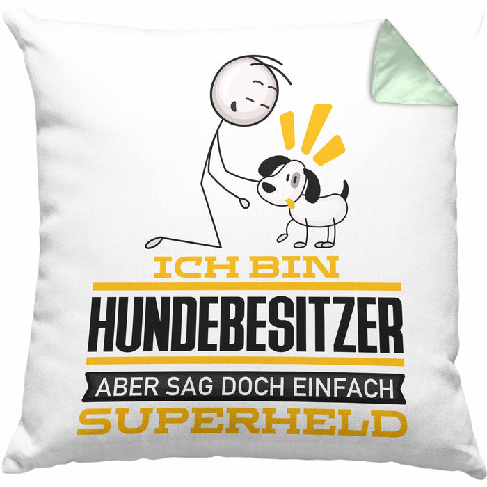 Hundebesitzer Geschenk Kissen mit Füllung 40x40 Ich Bin Hundebesitzer Aber Sag Doch Einfach Superheld Lustige Geschenkdiee für Hundebesitzer (Grau) Grün Trendation
