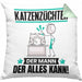 Katzenzüchter Kissen mit Füllung 40x40 Geschenk für Katzenzüchter Der Mann Der Alles Kann Geschenkidee zum Geburtstag (Grau) Grün Trendation