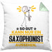 Saxophonist Geschenk Kissen mit Füllung 40x40 So Gut Kann Nur Ein Saxophonist Aussehen Geschenkidee (Grau) Grün Trendation
