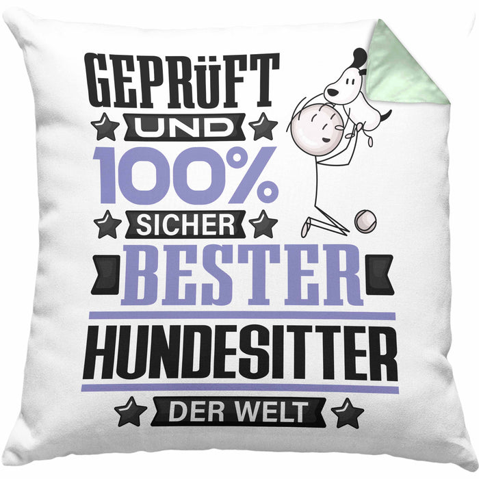 Hundesitter Geschenk Lustiger Spruch für Hundesitter Geschenkidee Bester Hundesitter Der WeltKissen mit Füllung 40x40 (Grau) Grün Trendation