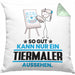 Tiermaler Geschenk Kissen mit Füllung 40x40 So Gut Kann Nur Ein Tiermaler Aussehen Geschenkidee (Grau) Grün Trendation