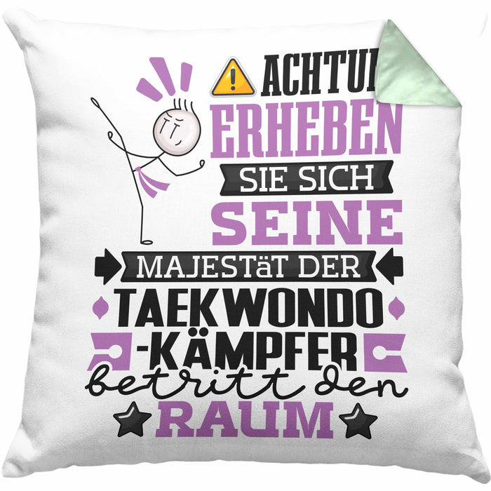 Taekwondo-Kämpfer Geschenk Kissen mit Füllung 40x40 Lustiger Spruch Erheben Sie Sich Der Taekwondo-Kämpfer Betritt den Raum (Grau) Grün Trendation