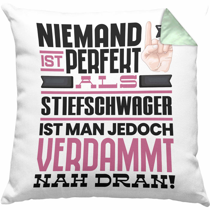 Stiefschwager Geschenk Kissen mit Füllung 40x40 Lustige Geschenkidee für Stiefschwager Geburtstag Niemand Ist Perfekt Aber Als Stiefschwager Ist Man Nah Dran (Grau) Grün Trendation