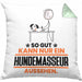 Hundemasseur Geschenk Kissen mit Füllung 40x40 So Gut Kann Nur Ein Hundemasseur Aussehen Geschenkidee (Grau) Grün Trendation