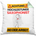 Saxophonist Kissen mit Füllung 40x40 Geschenk Lustiger Spruch Geschenkidee für Saxophonist Achtung Hochleistungs Saxophonist Bei Der Arbeit (Grau) Grün Trendation