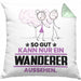 Wandern Geschenk Kissen mit Füllung 40x40 So Gut Kann Nur Ein Wandern Aussehen Geschenkidee (Grau) Grün Trendation