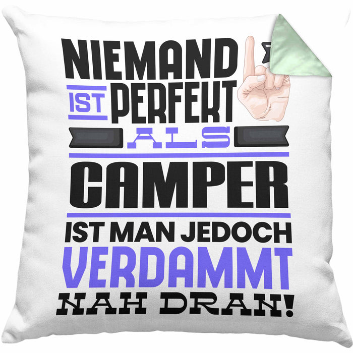 Camper Geschenk Kissen mit Füllung 40x40 Lustige Geschenkidee für Camper Geburtstag Niemand Ist Perfekt Aber Als Camper Ist Man Nah Dran (Grau) Grün Trendation