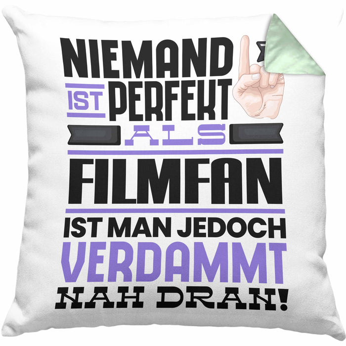 Filmfan Geschenk Kissen mit Füllung 40x40 Lustige Geschenkidee für Filmfan Geburtstag Niemand Ist Perfekt Aber Als Filmfan Ist Man Nah Dran (Grau) Grün Trendation