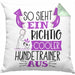Hundetrainer Kissen mit Füllung 40x40 So Sieht Ein Richtig Cooler Hundetrainer Aus Geschenk Lustiger Spruch Geschenkidee (Grau) Grün Trendation