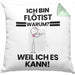 Flötist Geschenk Kissen mit Füllung 40x40 Lustiger Spruch Ich Bin Flötist Warum Weil Ich Es Kann Geschenkidee Bester Flötist Geburtstag (Grau) Grün Trendation