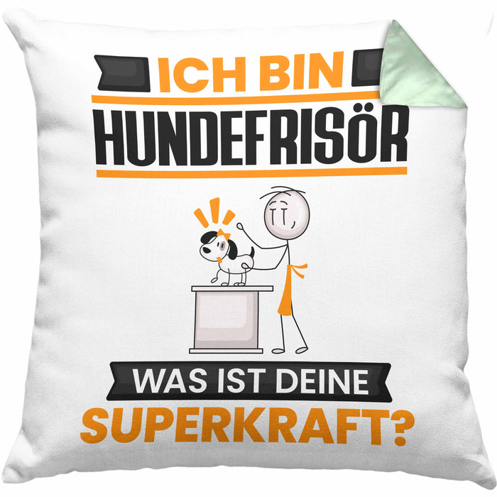 Hundefrisör Kissen mit Füllung 40x40 Geschenk für Hundefrisör Geburtstag Lustiger Spruch Was Ist Deine Superkraft (Grau) Grün Trendation