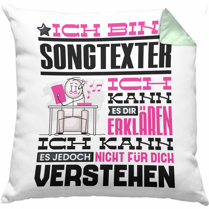 Songtexter Geschenk Kissen mit Füllung 40x40 Lustige Geschenkdiee für einen Songtexter Geburtstag Ich Bin Songtexter Ich Kann Es Dir Erklären Aber Nicht Für Dich Verstehen (Grau) Grün Trendation