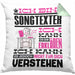 Songtexter Geschenk Kissen mit Füllung 40x40 Lustige Geschenkdiee für einen Songtexter Geburtstag Ich Bin Songtexter Ich Kann Es Dir Erklären Aber Nicht Für Dich Verstehen (Grau) Grün Trendation