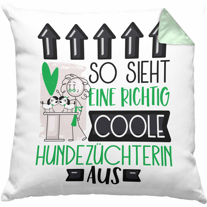 Hundezüchterin Geschenk Kissen mit Füllung 40x40 Lustig Geschenkidee für Hundezüchterin Geburtstag So Sieht Eine Richtig Coole Hundezüchterin Aus Frauen Spruch (Grau) Grün Trendation