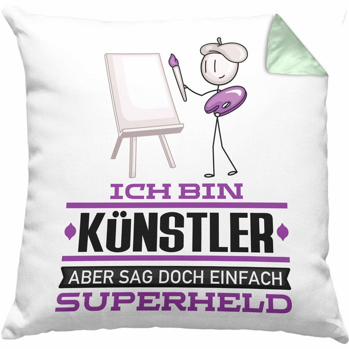 Künstler Geschenk Kissen mit Füllung 40x40 Ich Bin Künstler Aber Sag Doch Einfach Superheld Lustige Geschenkdiee für Künstler (Grau) Grün Trendation