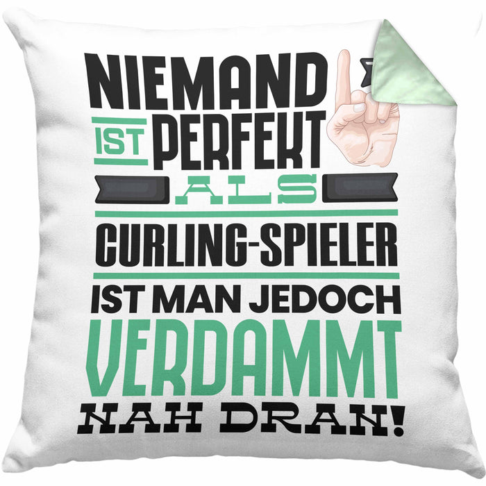 Curling-Spieler Geschenk Kissen mit Füllung 40x40 Lustige Geschenkidee für Curling-Spieler Geburtstag Niemand Ist Perfekt Aber Als Curling-Spieler Ist Man Nah Dran (Grau) Grün Trendation