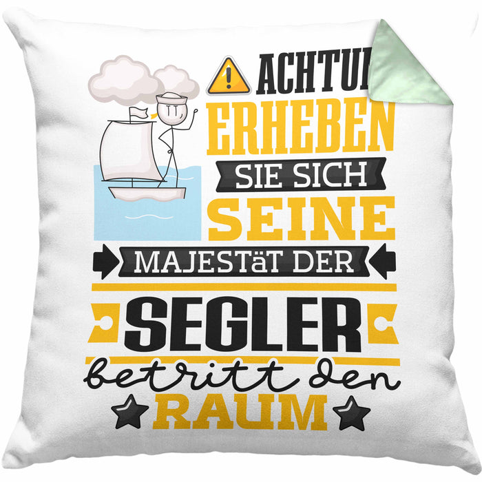 Segler Geschenk Kissen mit Füllung 40x40 Lustiger Spruch Erheben Sie Sich Der Segler Betritt den Raum (Grau) Grün Trendation