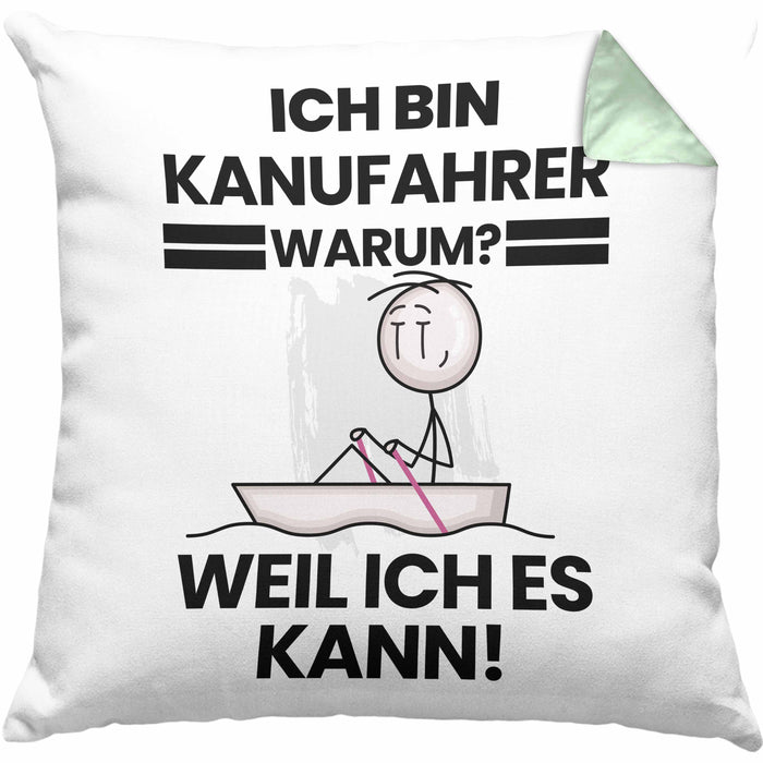 Kanufahrer Geschenk Kissen mit Füllung 40x40 Lustiger Spruch Ich Bin Kanufahrer Warum Weil Ich Es Kann Geschenkidee Bester Kanufahrer Geburtstag (Grau) Grün Trendation