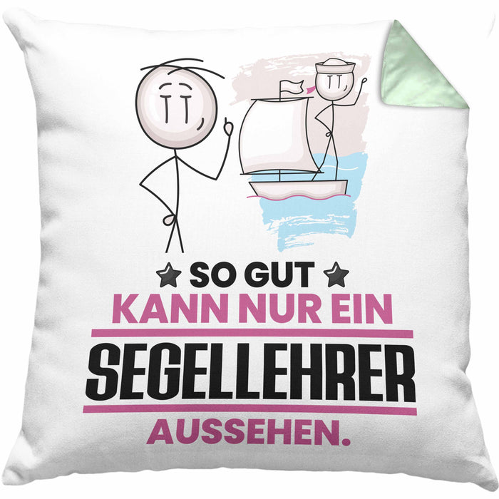 Segellehrer Geschenk Kissen mit Füllung 40x40 So Gut Kann Nur Ein Segellehrer Aussehen Geschenkidee (Grau) Grün Trendation