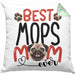 Mops Mom Besitzerin Kissen mit Füllung 40x40 Geschenk Lustiger Spruch Geschenkidee Besitzerin Mops Mama (Grau) Grün Trendation