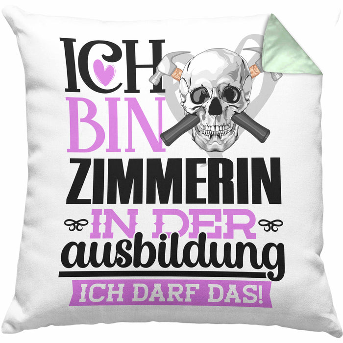 Zimmerin Ausbildung Start Geschenk Kissen mit Füllung 40x40 Ich Bin Zimmerin In Der Ausbildung Ich Darf Das Geschenkidee (Grau) Grün Trendation