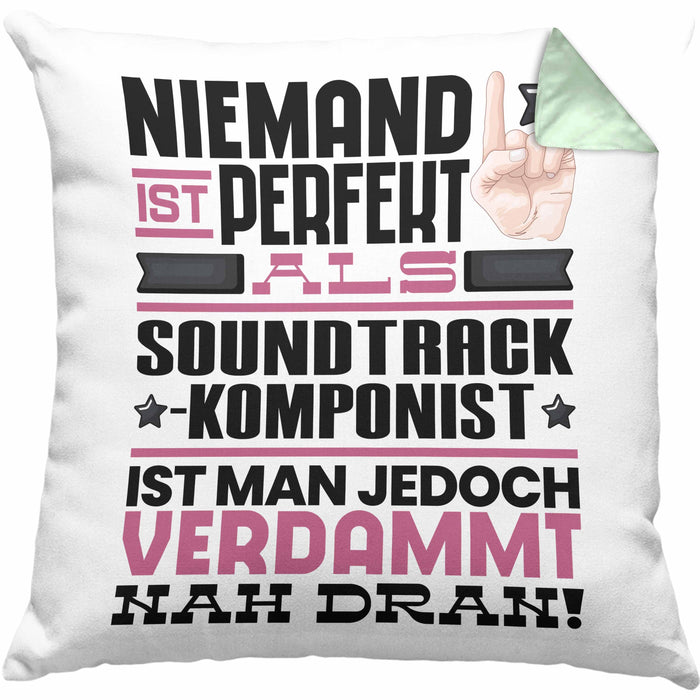 Soundtrack-Komponist Geschenk Kissen mit Füllung 40x40 Lustige Geschenkidee für Soundtrack-Komponist Geburtstag Niemand Ist Perfekt Aber Als Soundtrack-Komponist Ist Man Nah Dran (Grau) Grün Trendation